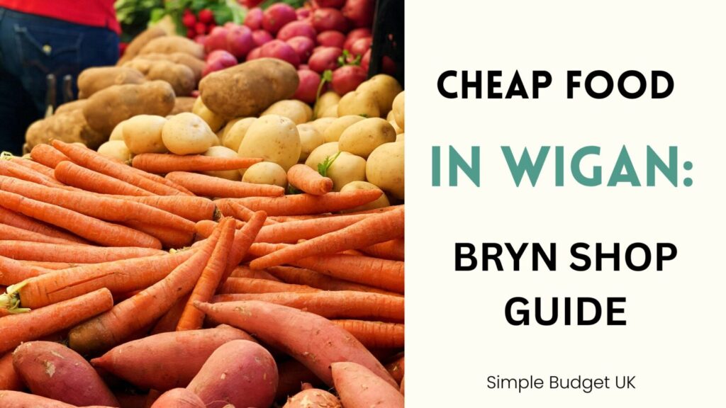 Fresh vegetables representing cheap food in Wigan next to bold text reading Cheap Food in Wigan Bryn Shop Guide for Simple Budget UK.