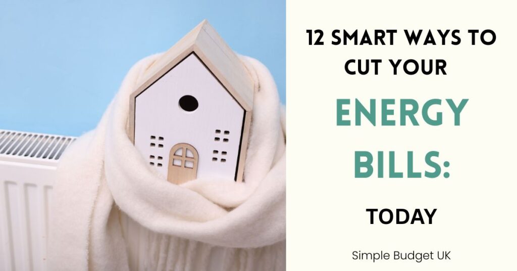 12 Smart Ways to Save Money on Energy Bills Today banner showing a small model house wrapped in a warm white scarf resting against a home radiator.