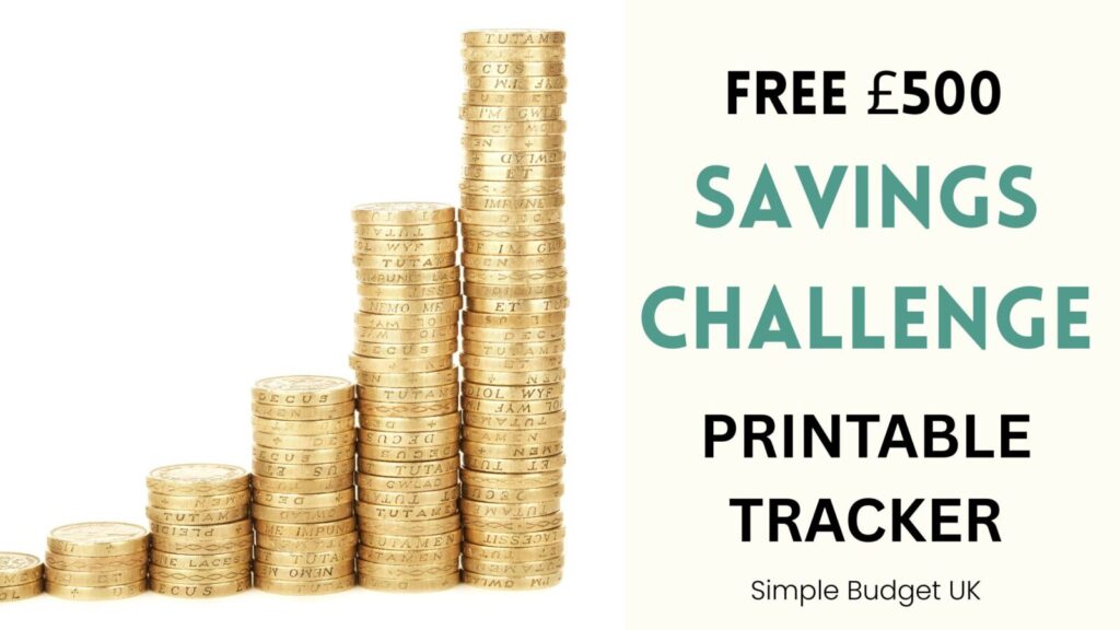 Rising stacks of British pound coins next to text reading Free £500 Savings Challenge Printable Tracker for Simple Budget UK.