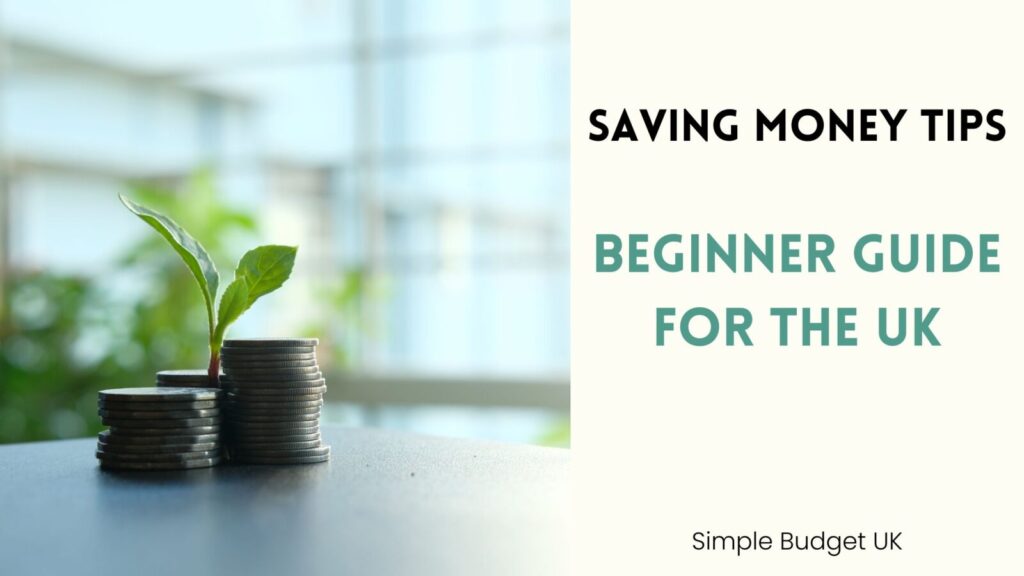 A split-screen blog banner with a bright lifestyle photo on the left and bold text reading Saving Money Tips Beginner Guide For The UK on the right.